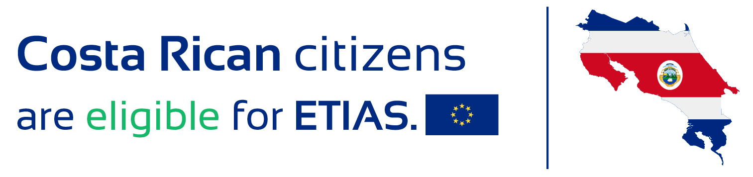 Costa Rican citizens are eligible for ETIAS